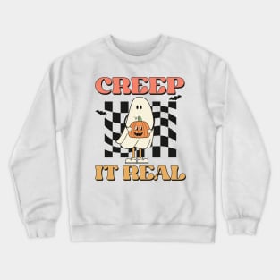 Creep It Real Crewneck Sweatshirt